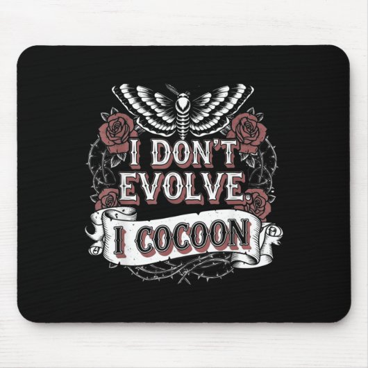 Tapis De Souris Citation gothique drôle Ne évoluez pas Cocon Sarca (Devant)