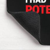 Tapis De Souris Citation humoristique sarcastique J'avais du poten (Coin)