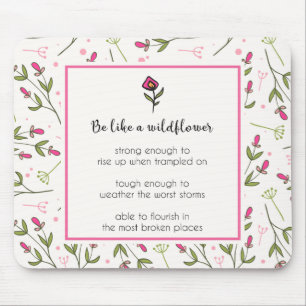 Tapis De Souris Citation Inspirante Avec Motif Fleur sauvage