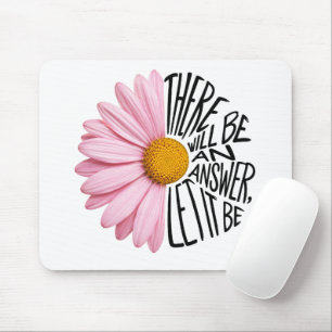 Tapis De Souris Citation inspirante et Marguerite Rose