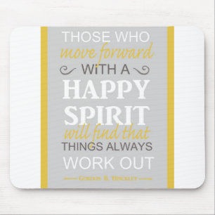 Tapis De Souris citation inspirante gordon b hinckley lds