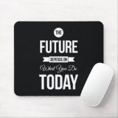 Tapis De Souris Citation inspirée le noir d'avenir (Avec souris)