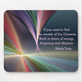 Tapis De Souris Citation métaphysique de Tesla Secret de l'Univers (Devant)