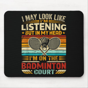 Tapis De Souris Citation rétro badminton - Je peux sembler écouter