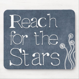 Tapis De Souris Citations motivationnelles "Reach for the Stars"