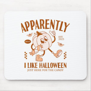 Tapis De Souris Citrouille drôle Apparemment, j'aime Halloween