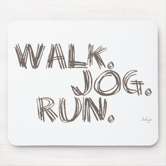 Tapis De Souris CLAY WALK JOG RUN (police SCRIBBLE) (Devant)