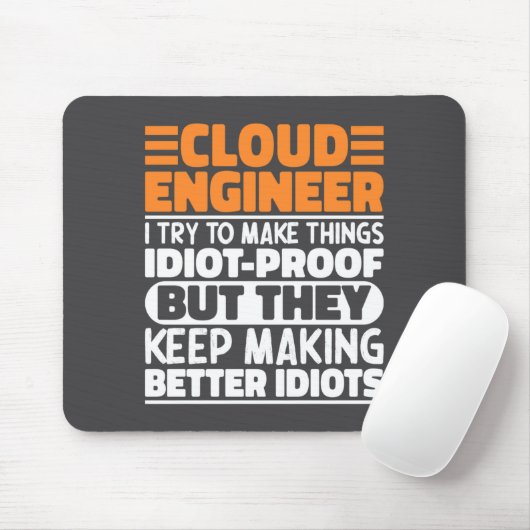 Tapis De Souris Cloud Engineer I Try To Make Things Funny Sayings (Avec souris)