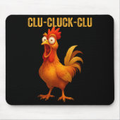 Tapis De Souris Clu-cluck-clu Funny Rooster Chicken Hilarious Farm (Devant)