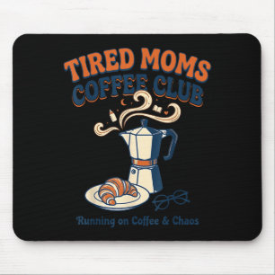 Tapis De Souris Club de café des mamans fatiguées rétro drôle de v
