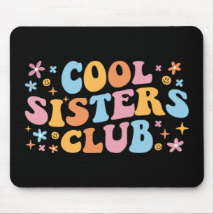Tapis De Souris Club des Sœurs Cool III