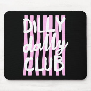 Tapis De Souris Club Dilly Dally