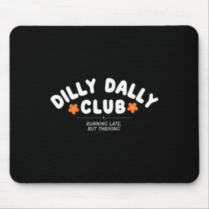 Tapis De Souris Club Graphique Dilly Dally