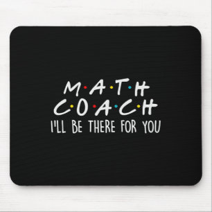 Tapis De Souris Coach de maths, je serai là pour vous, cadeau de p