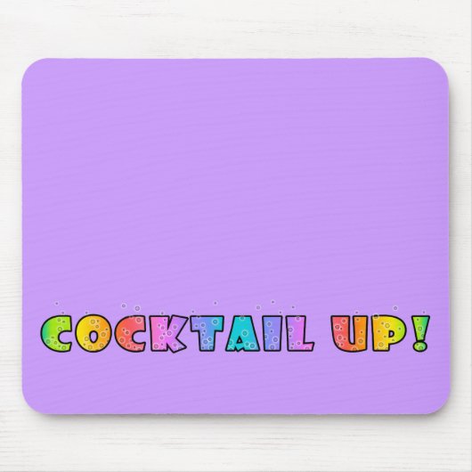 TAPIS DE SOURIS COCKTAIL UP ! MOUSEPAD (Devant)