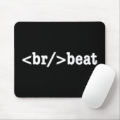 Tapis De Souris code HTML breakbeat (Avec souris)