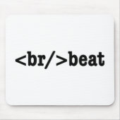 Tapis De Souris code HTML breakbeat (Devant)