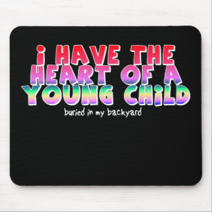Tapis De Souris Coeur D'Un Enfant Drôle Humour Mousepad