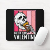 Tapis De Souris Coffee Is My Valentine Skeleton Skull Valentines D (Avec souris)