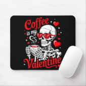 Tapis De Souris Coffee Is My Valentine Skeleton Valentine Funny Co (Avec souris)
