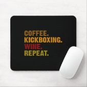 Tapis De Souris Coffee Kickboxing Wine Repeat  (Avec souris)