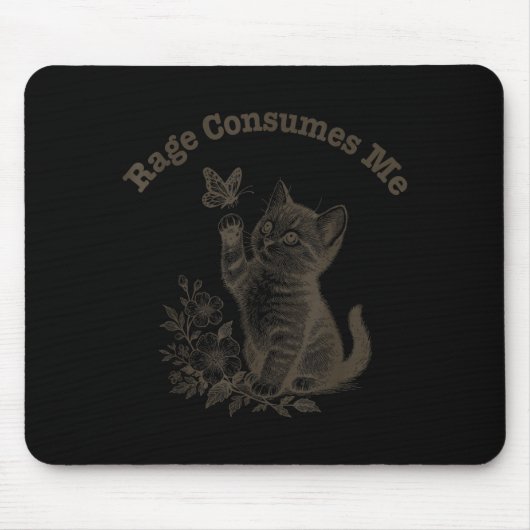 Tapis De Souris Colère Me Consume Chat (Devant)
