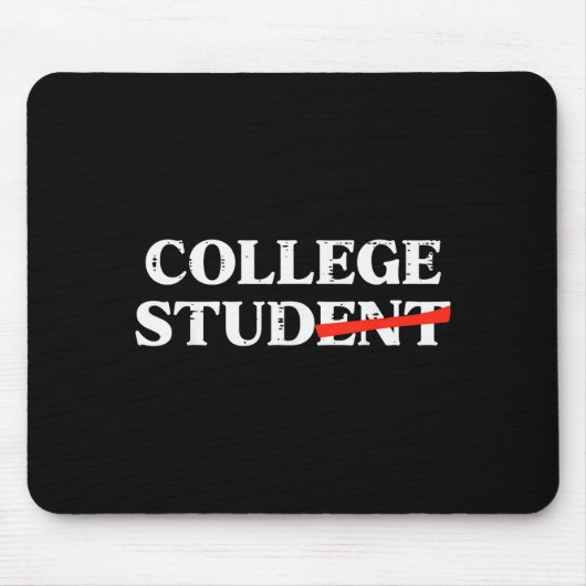 Tapis De Souris College Stud Student Funny Humor University Party (Devant)