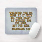 Tapis De Souris Colossiens 3:23 (Avec souris)