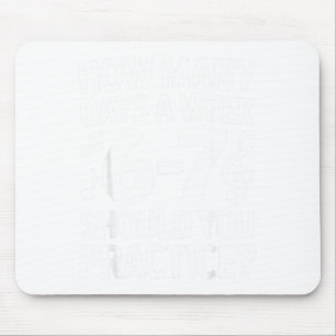 Tapis De Souris Combien de jours par semaine devriez-vous pratique