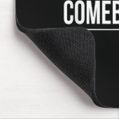 Tapis De Souris Comeback Kid - (Coin)