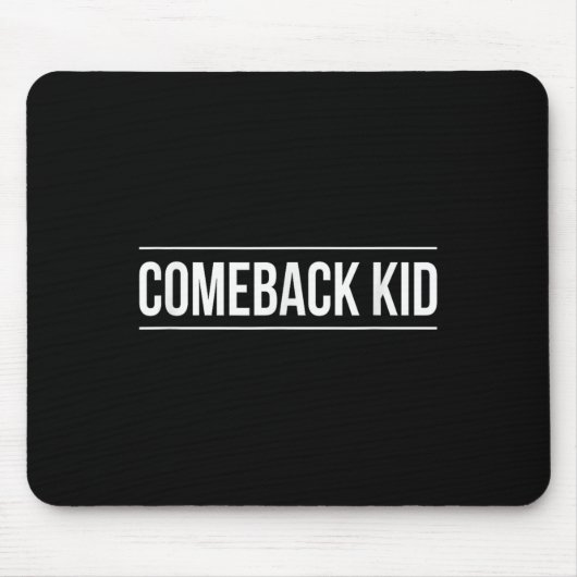 Tapis De Souris Comeback Kid - (Devant)