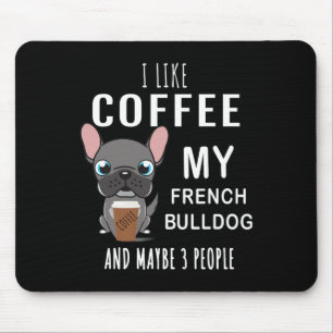 Tapis De Souris Comme le café avec mon ami bouledogues