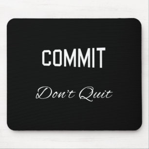 Tapis De Souris Commencer Ne Pas Quitter Motivationnelle Nouveauté