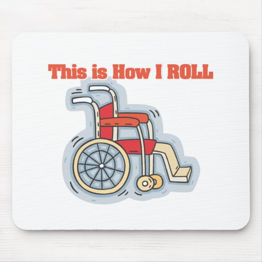 Tapis De Souris Comment je roule (fauteuil roulant) (Devant)