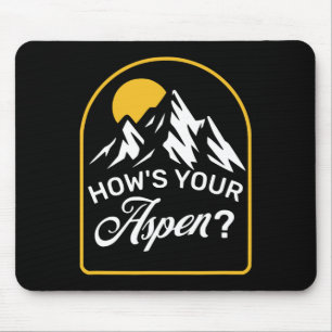 Tapis De Souris Comment va votre Aspen drôle Aspen Colorado Ski Sk
