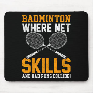 Tapis De Souris Compétences de filet de badminton Mauvais jeux de