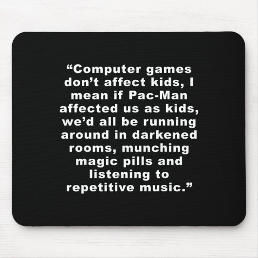 Tapis De Souris Computer Games Dont Affect Us Funny (Devant)