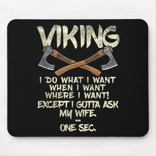 Tapis De Souris Conception de mème de femme de Vikings, je demande (Devant)