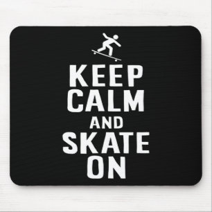Tapis De Souris Conception de skater Garder son calme et continuer