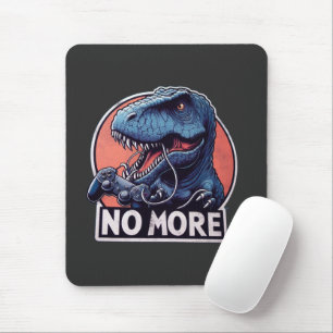 Tapis De Souris Conception de T-Rex Gamer No More
