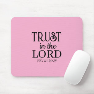 Tapis De Souris Confiance dans le Seigneur Bible Verse Pink Simple