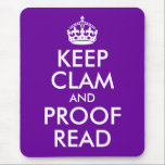 Tapis De Souris Conserver la clame et la preuve Lire<br><div class="desc">REMARQUE : Choisissez l'option customiser pour modifier tous les champs de texte. Une parodie de 'Keep Calm' pour les enseignants. Vous pouvez modifier la couleur arrière - plan violet ou la taille et le libellé du texte.</div>