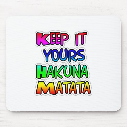 Tapis De Souris Conserver votre Hakuna Matata Art Print (Devant)