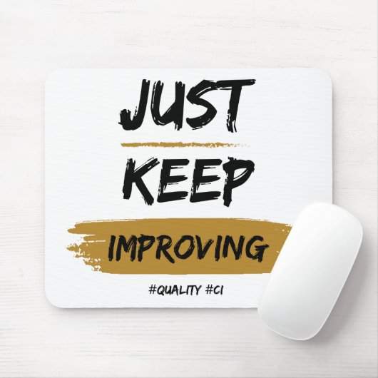 Tapis De Souris Continuez à améliorer #CI - FQ pavé de souris (Avec souris)