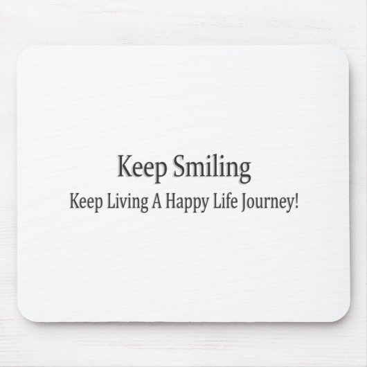 Tapis De Souris "Continuez À Sourire" Joli Design. Commandez dès m (Devant)