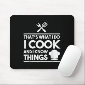 Tapis De Souris Cooking Chef That's What I Do I Cook And Know Thin (Avec souris)