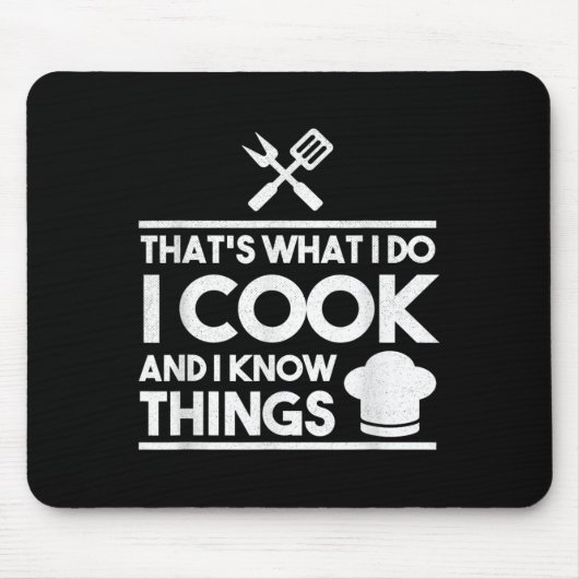 Tapis De Souris Cooking Chef That's What I Do I Cook And Know Thin (Devant)
