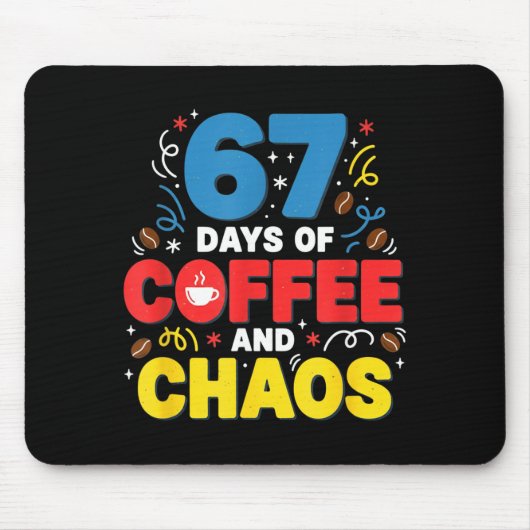 Tapis De Souris Cool 67 Days Of Coffee Teacher Retro Vibes School (Devant)