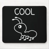 Tapis De Souris Cool Ant, Puns, Funny, Jokes, Sarcastic (Devant)