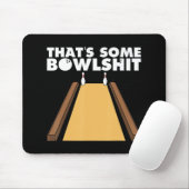 Tapis De Souris Cool C'est un cadeau de Bowlshit amusant Bowling p (Avec souris)